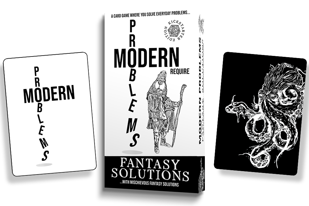 Modern Problems Require Fantasy Solutions